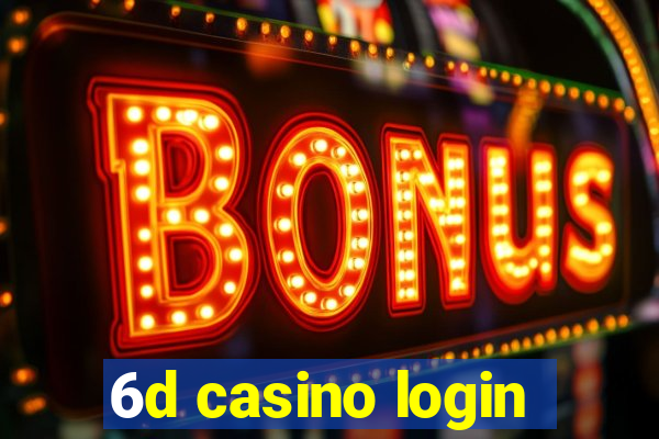 6d casino login